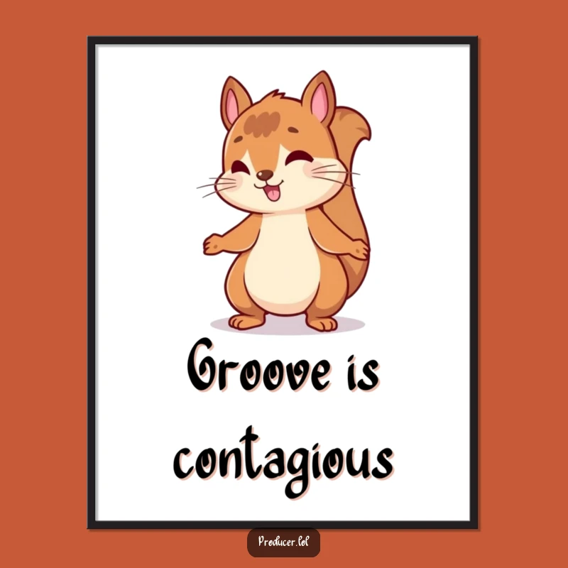 Funny Bouncing Squirrel Poster: Nodding to Beat, Hilarious Wall Art Gift Idea