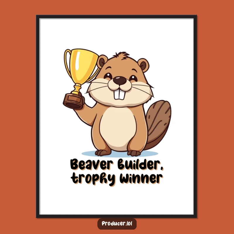 Free Printable Wall Art: Beaver's Champion Spirit! Funny Downloadable Decor