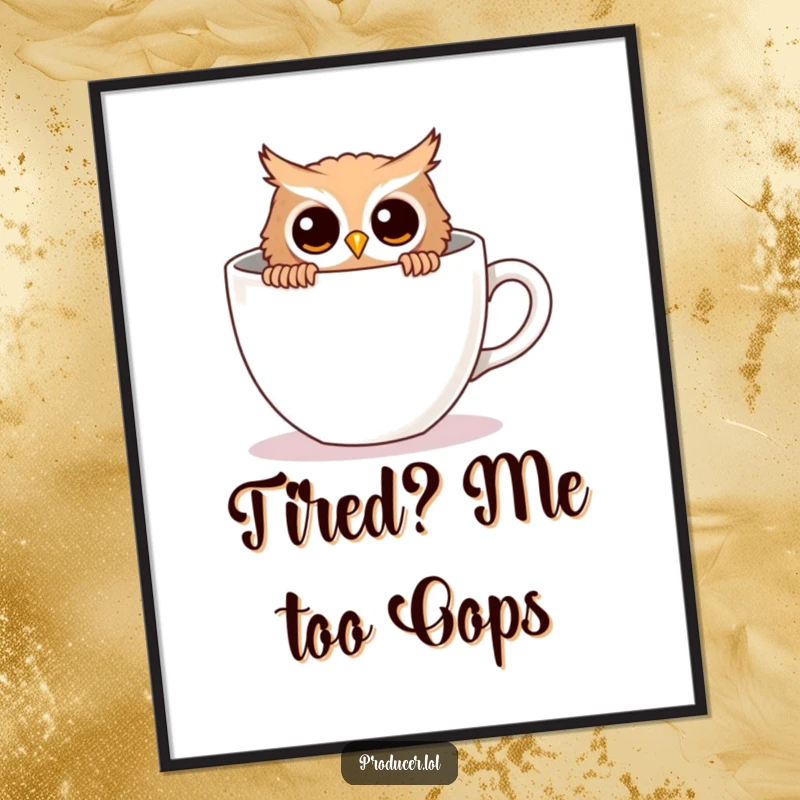 Funny Free Printable Wall Art: A curious owl peeks from behind a large, empty coffee cup, humorously highlighting the need for caffeine.
