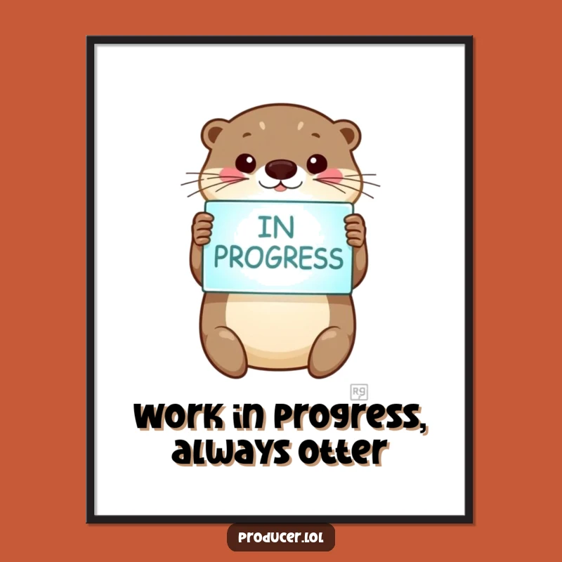 Funny Free Printable Wall Art: Otter 'In Progress' - Quirky Downloadable Decor
