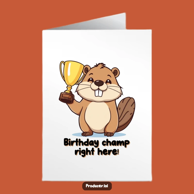 Free Printable Birthday Card: Beaver's Winning Year! Funny Downloadable Gift