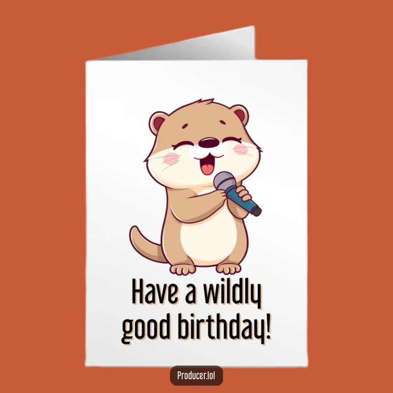 Free Printable Birthday Card: Singing Otter's Hilarious Melody for a Joyful Celebration