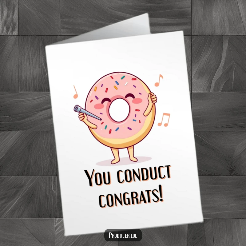 Funny Free Printable Congratulations Card: A happy donut with sprinkles joyfully conducts an invisible orchestra, celebrating success.