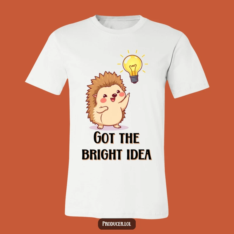 Funny T-Shirt: Happy Hedgehog Lightbulb - Share Your Bright Ideas